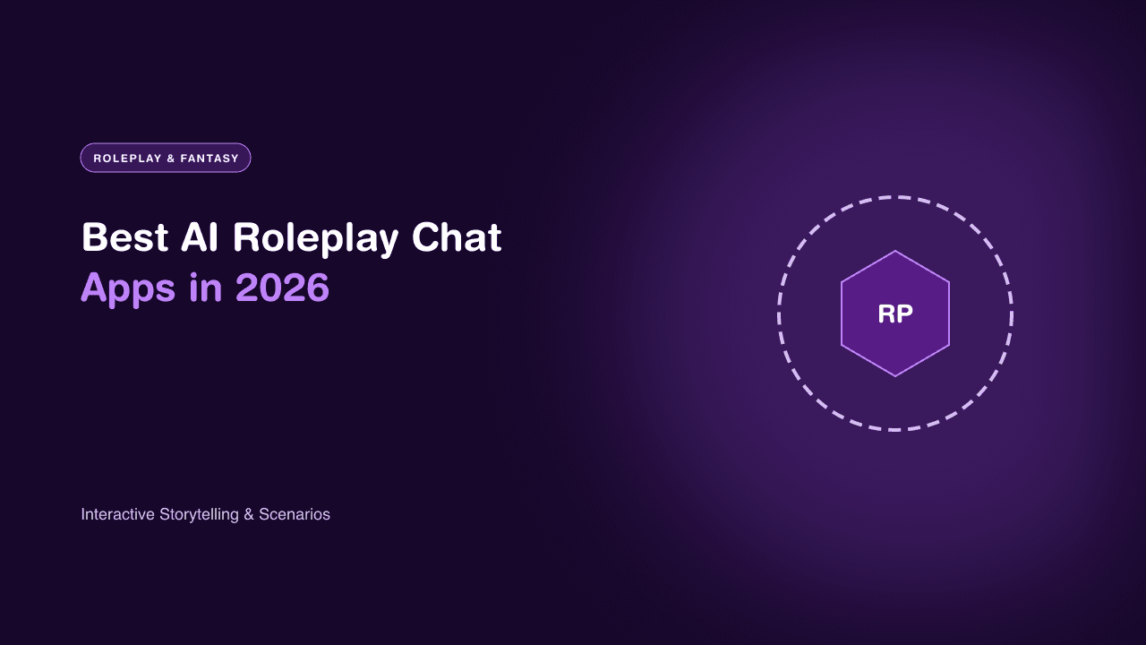 Best AI Roleplay Chat Apps in 2026